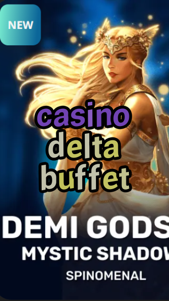 casino delta buffet-trdjkmsxjksdss.com