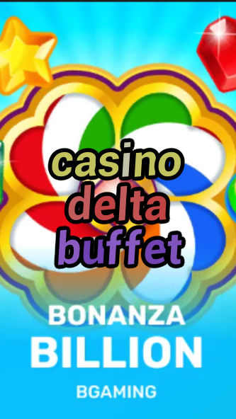 casino delta buffet-trdjkmsxjksdss.com